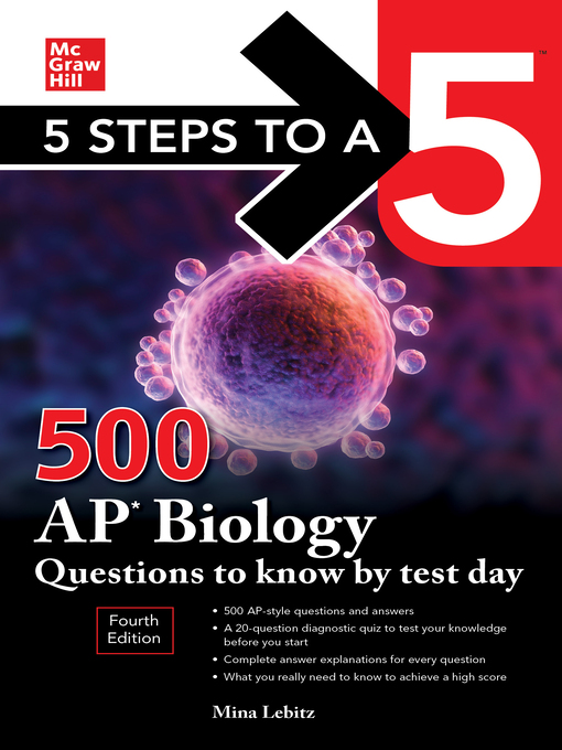 Title details for 5 Steps to a 5: 500 AP Biology Questions to Know by Test Day by Mina Lebitz - Available